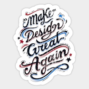 Make Design Great Again Sticker